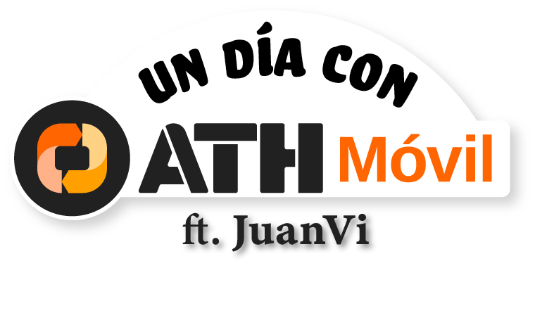 Un Día con ATH Móvil. Ft. JuanVi.